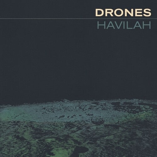 The Drones - Havilah