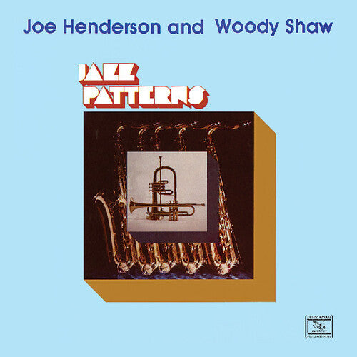 Joe Henderson And Woody Shaw - Jazz Patterns - Remastered