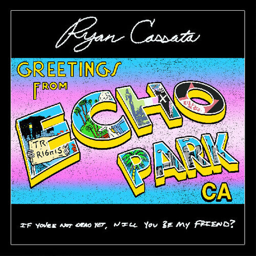 Ryan Cassata - Greetings From Echo Park - Transparent Blue Vinyl