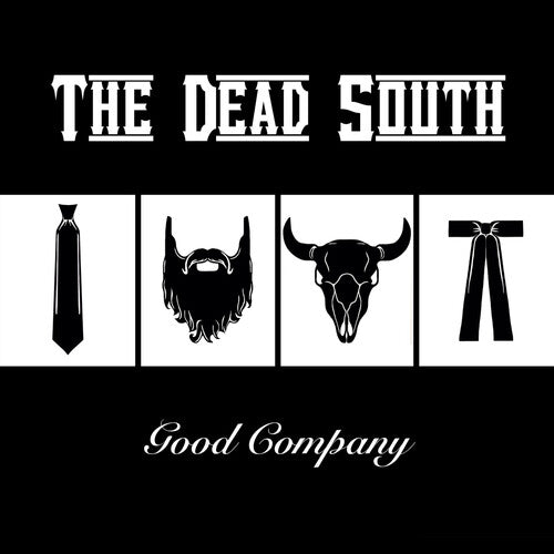 The Dead South - Good Company