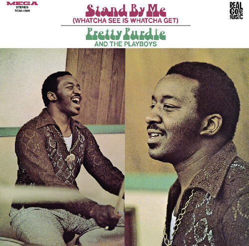 Pretty Purdie and The Playboys - Stand by Me (Whatcha See Is Whatcha Get)