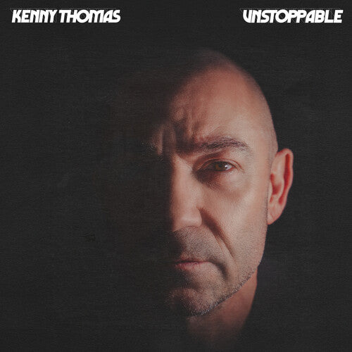 Kenny Thomas - Unstoppable - Indie Exclusive