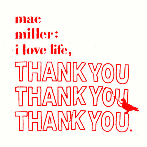 Mac Miller - I Love Life, Thank You (Thank You Edition) - Glass Clear Vinyl