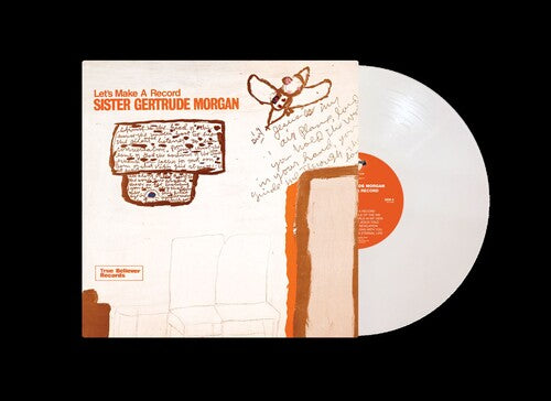 Sister Gertrude Morgan - Let's Make A Record - White Vinyl