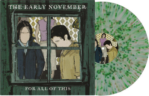 Early November - For All Of This - Clear with Green & Black Splatter Vinyl