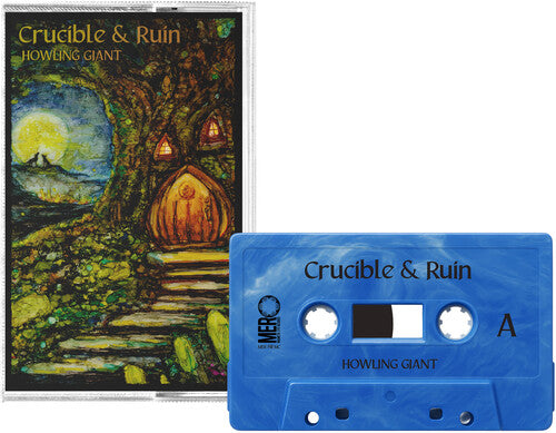Howling Giant - Crucible & Ruin - Cassette