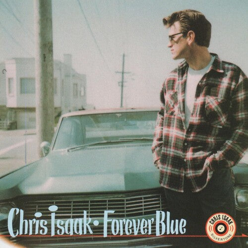 Chris Isaak - Forever Blue - 30th Anniversary Edition