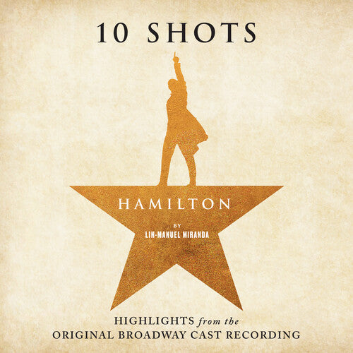 Various Artists - Hamilton: 10 Shots (Highlights From The Original Broadway Cast Recording) - 'Burr's' Vinyl