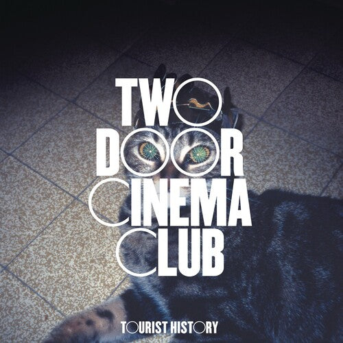 Two Door Cinema Club - Tourist History - 15th Anniversary