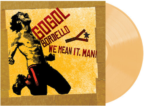 Gogol Bordello - We Mean It, Man! - Transparent Beer Vinyl