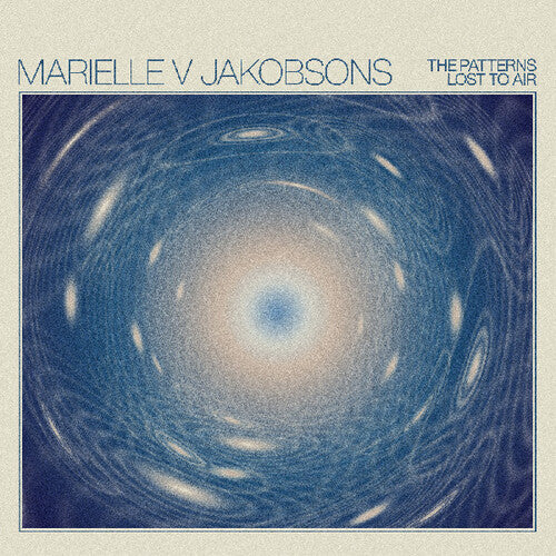 Marielle V Jakobsons - The Patterns Lost To Air