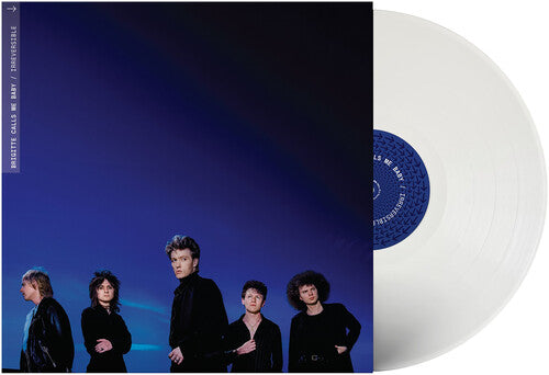 Brigitte Calls Me Baby - Irreversible - White Vinyl