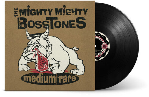 The Mighty Mighty Bosstones - Medium Rare