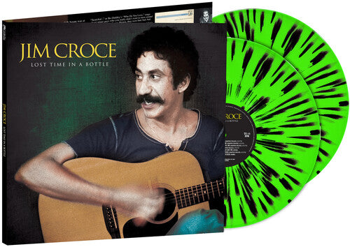 Jim Croce - Lost Time In A Bottle - Lime Green & Black Splatter Vinyl