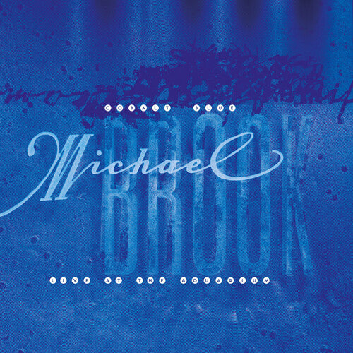 Michael Brook - Cobalt Blue & Live At The Aquarium - Crystal Clear Vinyl