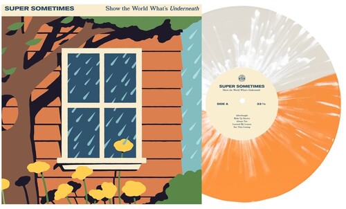 Super Sometimes - Show The World What's Underneath - Half Milky Clear/Half Orange with White Splatter Vinyl