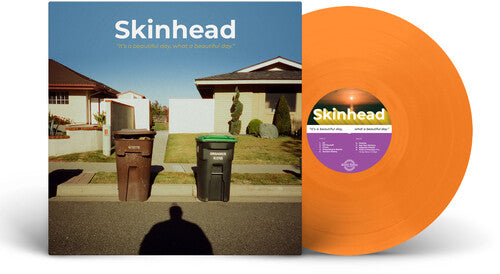 Skinhead - It's A Beautiful Day, What A Beautiful Day - Orange Vinyl