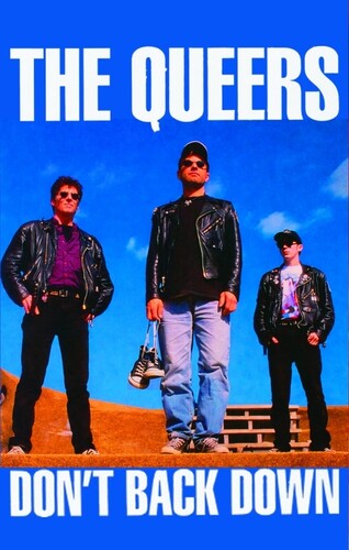 The Queers - Don't Back Down - Cassette