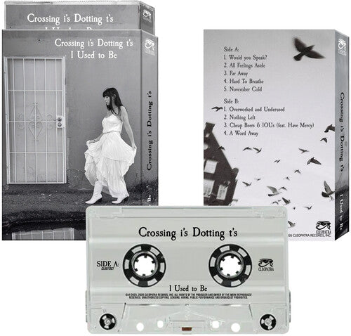 Crossing I's Dotting T's - I Used To Be - Cassette