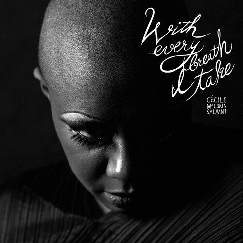 Cecile McLorin Salvant, Metropole Orkest & Jules Buckley - With Every Breath I Take