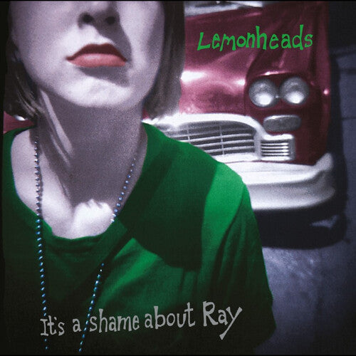 The Lemonheads - It's A Shame About Ray - Green Vinyl - 30th Anniversary Edition