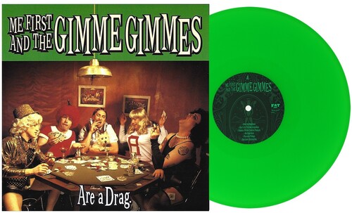 Me First & The Gimme Gimmes - Are A Drag - Green Vinyl