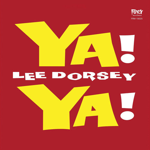 Lee Dorsey - Ya Ya - Translucent Red Vinyl - 65th Anniversary Deluxe Edition
