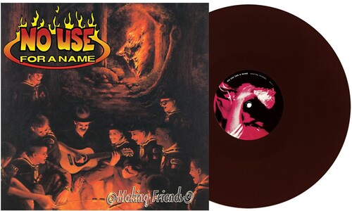 No Use For A Name - Making Friends - Chocolate Colored Vinyl