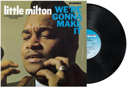 Little Milton - We're Gonna Make It - Chess Acoustic Sounds Series