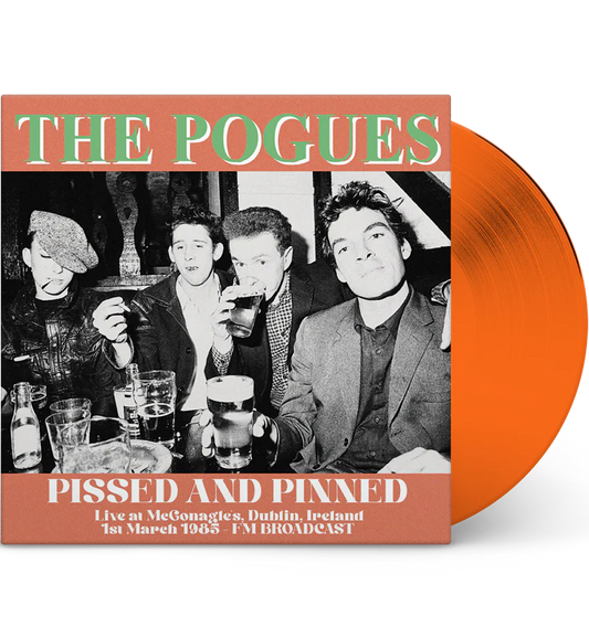 The Pogues - Pissed and Pinned: Live at McGonagle's, Dublin, Ireland, 1st March 1985 FM Broadcast - Orange Vinyl
