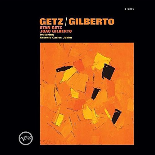 Stan Getz & Astrud Gilberto - Getz/Gilberto