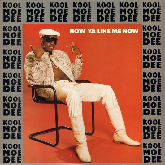 Kool Moe Dee - How Ya Like Me Now - $1 Bin