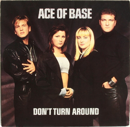 Ace Of Base - Don't Turn Around - $2 Jawn