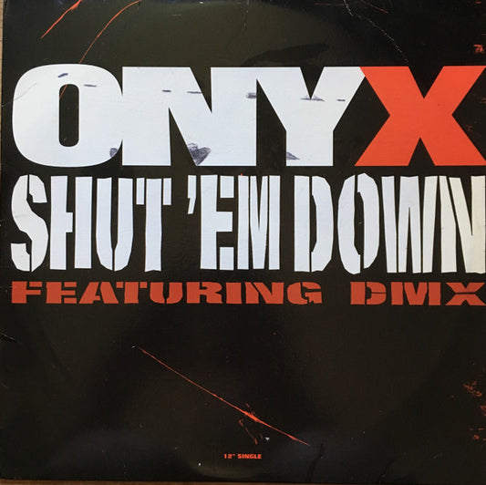 Onyx - Shut 'Em Down - 12" Single - Promo - $2 Jawn
