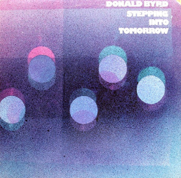 Donald Byrd – Stepping Into Tomorrow - Used