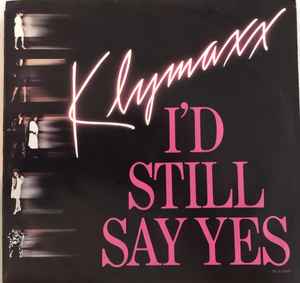 Klymaxx - I'd Still Say Yes - Used