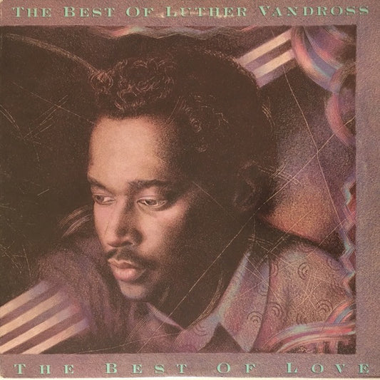 Luther Vandross - The Best of Luther Vandross - The Best of Love - $2 Jawn