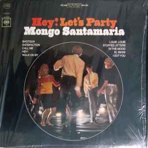 Mongo Santamaris - Hey! Let's Party - Used