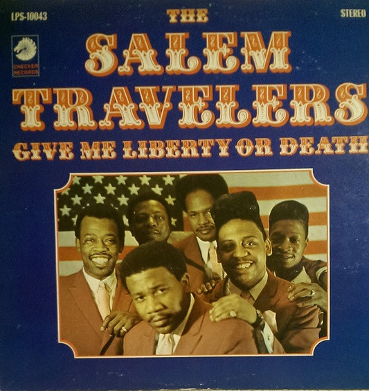 The Salem Travelers - Give Me Liberty Or Death  - $2 Jawn