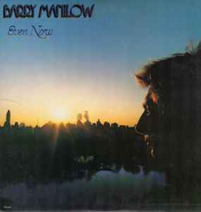 Barry Manilow - Even Now - Used