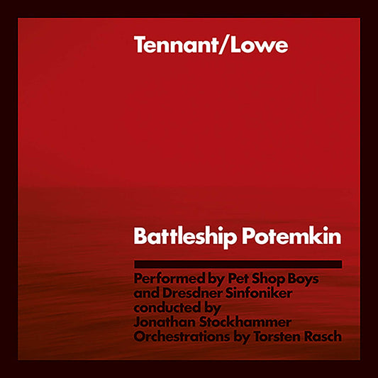Tennant/Lowe (Pet Shop Boys) - Battleship Potemkin