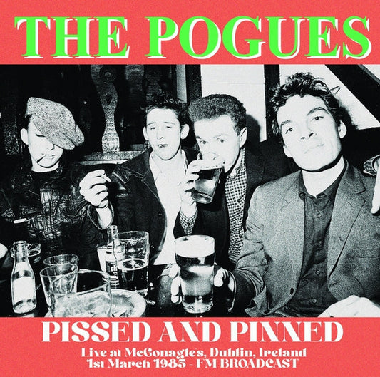 The Pogues - Pissed and Pinned: Live at McGonagle's, Dublin, Ireland, 1st March 1985 FM Broadcast