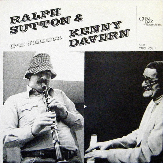 Ralph Sutton, Kenny Davern, Gus Johnson - Ralph & Kenny - Trio Vol. 1 - Used