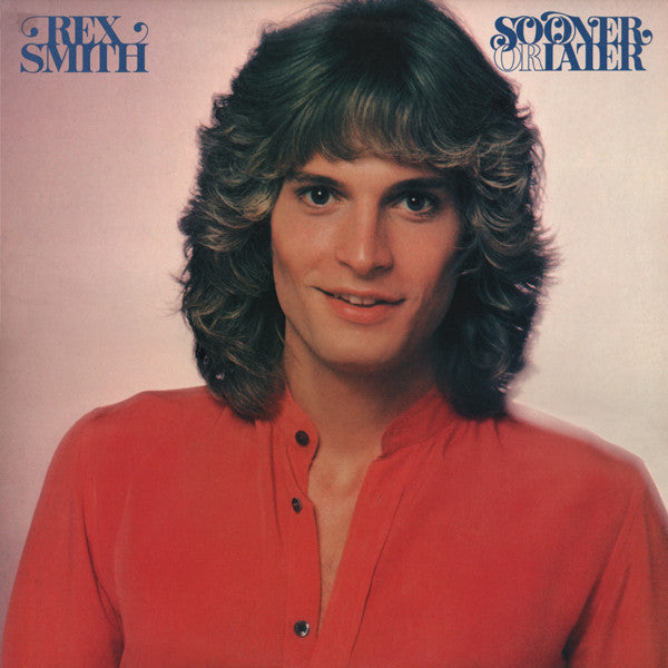 Rex Smith - Sooner Or Later - $1 Bin