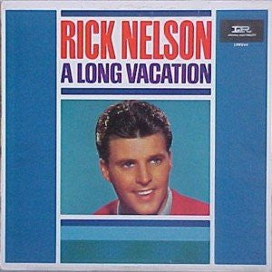 Rick Nelson - A Long Vaction - $2 Jawn