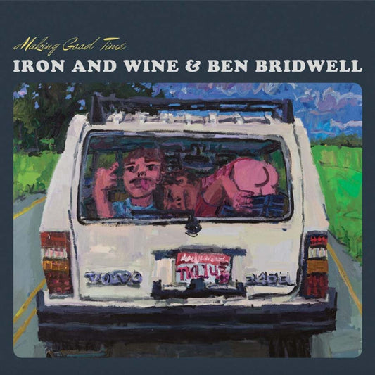 Iron & Wine + Ben Bridwell - Making Good Time EP