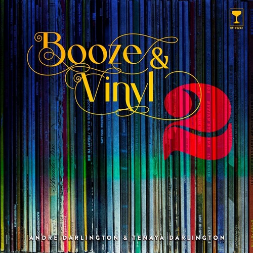 Andre Darlington & Tenya Darlington - Booze & Vinyl Vol. 2 - Hardcover Book