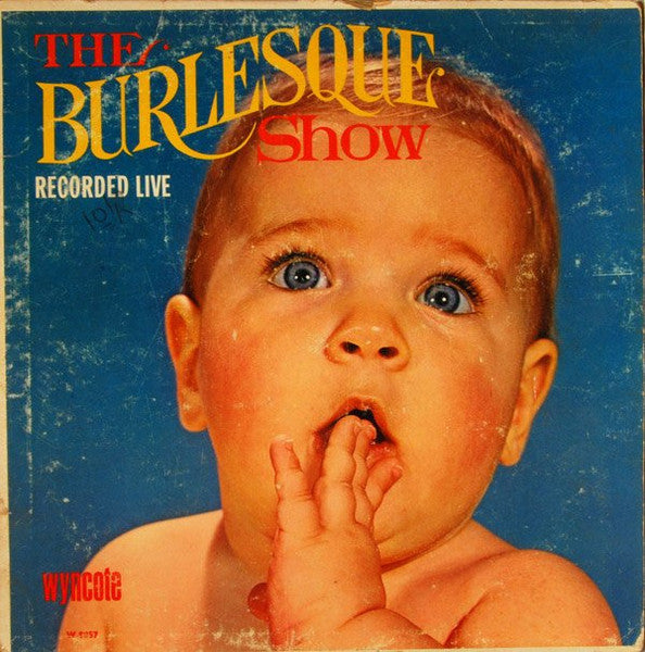 Wyncote Records - The Burlesque Show - $1 Bin