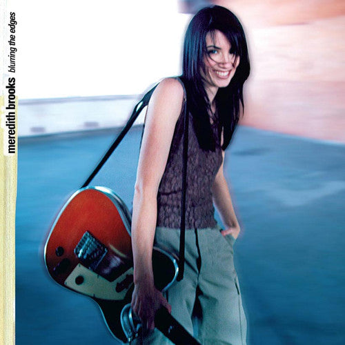 Meredith Brooks - Blurring The Edges