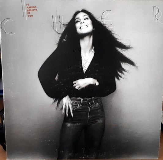Cher - I'd Rather Believe In You - Used